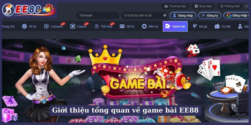 Giới thiệu tổng quan về game bài EE88